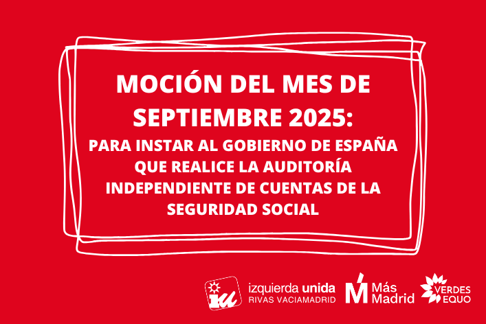 Moción presentada por IU MM VQ para instar al gobierno a realizar la auditoria de la seguridad social