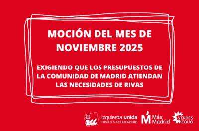 Moción para que los presupuestos autonómicos atiendan las necesidades de Rivas